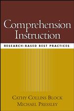 Comprehension Instruction : Research-Based Best Practices (Solving Problems in the Teaching of Literacy)