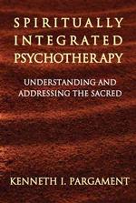 スピリチュアリティと精神療法<br>Spiritually Integrated Psychotherapy : Understanding and Addressing the Sacred （1ST）