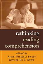 Rethinking Reading Comprehension (Solving Problems in the Teaching of Literacy)