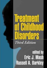 児童精神障害の治療（第３版）<br>Treatment of Childhood Disorders （3TH）