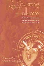 フォークロアと２０世紀文学・芸術<br>Re-Situating Folklore : Folk Contexts and Twentieth-Century Literature and Art