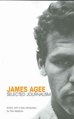 James Agee : Selected Journalism （Reprint）