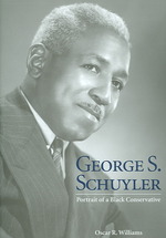 George S. Schuyler : Portrait of a Black Conservative