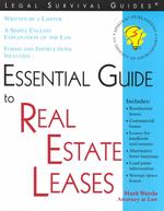 Essential Guide to Real Estate Leases : With Forms (Essential Guide to Real Estate Leases)