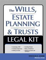 The Wills, Estate Planning and Trusts Legal Kit : Your Complete Legal Guide to Planning for the Future (Legal Survival Guides) （1ST）