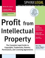 Profit from Intellectual Property (Legal Survival Guides)