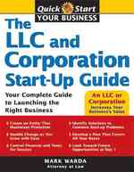 The LLC and Corporation Start-Up Guide (Quick Start)