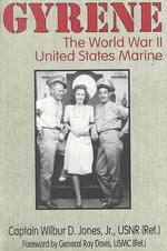 Gyrene: The World War II United States Marine