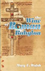 The Wine of Roman Babylon （3RD）
