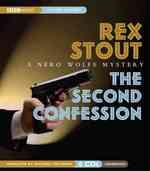The Second Confession (6-Volume Set) : A Nero Wolfe Mystery (Mystery Masters) （Unabridged）
