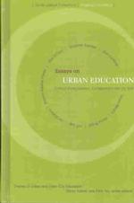 Essays on Urban Education Critical Consciousness, Collaboration and the Self Themes of Urban and Innercity Education