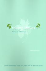 Talking Leaves : Narratives of Otherness