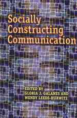 Socially Constructing Communication