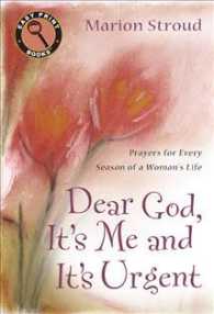 Dear God, It's Me and It's Urgent : Prayers for Every Season of a Woman's Life (Easy Print Books) （LRG）