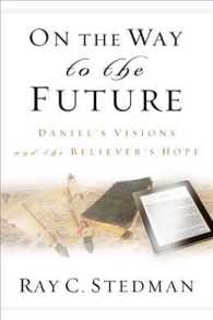 On the Way to the Future : Daniel's Visions and the Believer's Hope