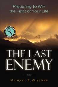 The Last Enemy : Preparing to Win the Fight of Your Life (Easy Print Books) （LRG）