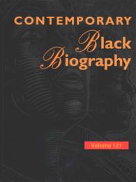 Contemporary Black Biography : Profiles from the International Black Community (Contemporary Black Biography)