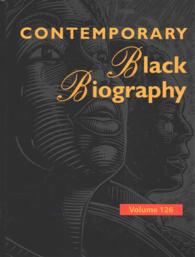 Contemporary Black Biography : Profiles from the International Black Community (Contemporary Black Biography)