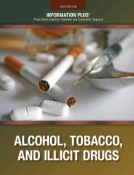 Alcohol, Tobacco, and Illicit Drugs (Information Plus Reference Series)