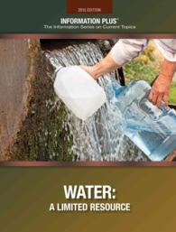 Water : A Limited Resource (Information Plus Reference Series)