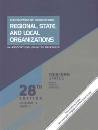 Encyclopedia of Associations (3-Volume Set) : Regional, State, and Local Organizations: Western States (Encylcopedia of Associations, Regional, State, 〈5〉 （28TH）