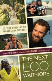 The Next Eco Warriors : 22 Young Woman and Men Who Are Saving the Planet