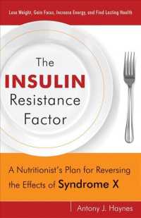 The Insulin Resistance Factor : A Nutritionist's Plan for Reversing the Effects of Syndrome X （Reprint）