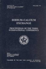 Sodium-Calcium Exchange : Proceedings of a New York Academy of Sciences Conference, April 23-26, 1995, Woods Hole, Massachusetts (Annals of the New York Academy of Sciences)