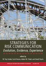 Strategies for Risk Communication : Evolution, Evidence, and Experience (Annals of the New York Academy of Sciences)