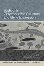 Testicular Chromosome Structure and Gene Expression (Annals of the New York Academy of Sciences)