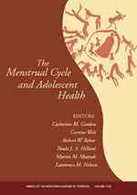 The Menstrual Cycle and Adolescent Health (Annals of the New York Academy of Sciences)