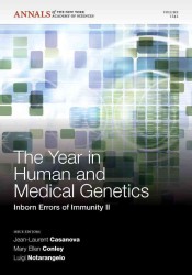 The Year in Human and Medical Genetics : Inborn Errors of Immunity II (Annals of the New York Academy of Sciences) 〈124〉