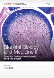 Skeletal Biology and Medicine II : Bone and Cartilage Homeostasis and Bone Disease (Annals of the New York Academy of Sciences)