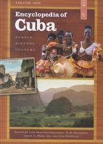 キューバ百科事典（全2巻）<br>Encyclopedia of Cuba [2 volumes] : People, History, Culture