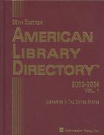 American Library Directory 2003-2004 (2-Volume Set) : 56th Edition (American Library Directory) （PCK）