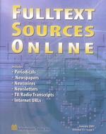 Fulltext Sources Online January 2003 : For Periodicals, Newspapers, Newsletters, Newswires, & TV/ Radio Transcripts (Directories)