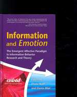 情報と情動：情報行動の調査・理論における情緒的転回<br>Information and Emotion : The Emergent Affective Paradigm in Information Behavior Research and Theory