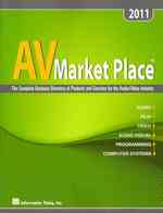 AV Market Place 2011 : The Complete Business Directory of Products and Services for the Audio/Video Industry (Audio Video Market Place) （39）