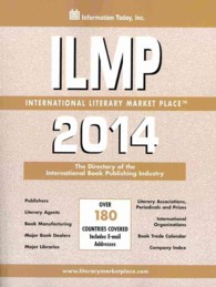 ILMP 2014 : The Directory of the International Book Publishing Industry: over 180 Countries Covered (International Literary Market Place)