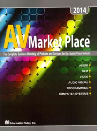 AV Market Place 2014 : The Complete Business Directory of Products and Services for the Audio/Video Industry (Audio Video Market Place) （42）
