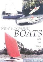 New Plywood Boats : And a Few Others