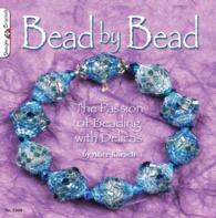 Bead by Bead : The Passion of Beading with Delicas (Design Originals)