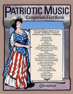 Patriotic Music Companion Fact Book