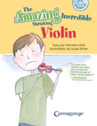 The Amazing Incredible Shrinking Violin （PAP/COM）