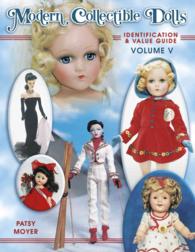 Modern Collectible Dolls : Identification & Value Guide (Modern