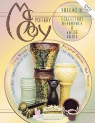 McCoy Pottery Collectors Reference and Value Guide (Mccoy Pottery Collector's Reference and Value Guide) 〈3〉 （ILL）