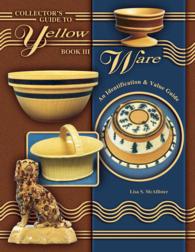 Collector's Guide to Yellow Ware, Book III: an Identification & Value Guide (Book 3)