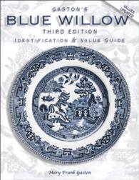 Blue Willow : Identification & Value Guide (Blue Willow) （3 ILL）