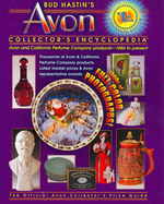 Bud Hastin's Avon Collector's Encyclopedia : Avon and California Perfume Company Products-1886 to Present (Bud Hastin's Avon and Collector's Encyclope （18 COL）