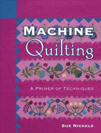 Machine Quilting : A Primer of Techniques （ILL）